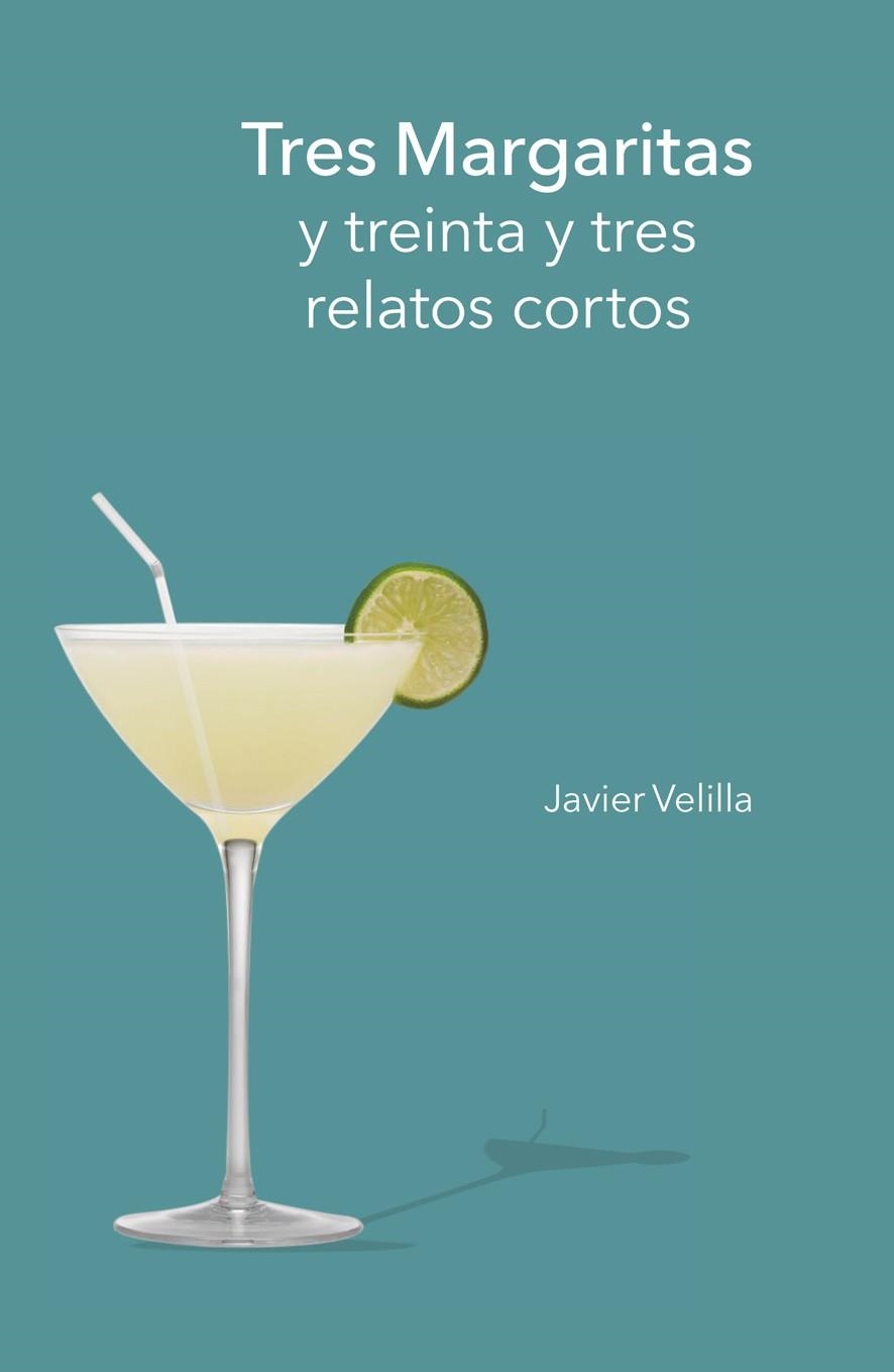 TRES MARGARITAS.Y TREINTA Y TRES RELATOS CORTOS | 9788497442480 | VELILLA,JAVIER | Llibreria Geli - Llibreria Online de Girona - Comprar llibres en català i castellà