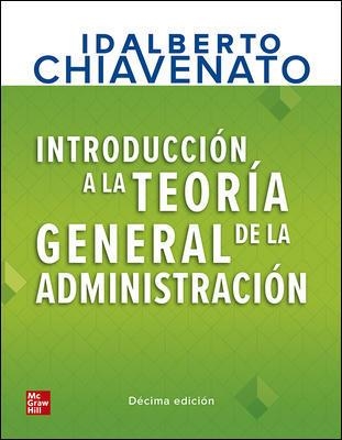 INTRODUCCION A LA TEORIA GENERAL DE LA ADMINISTRACION(10ª EDICION 2019.LIBRO+CONNECT) | 9781456272104 | CHIAVENATO IDAL | Llibreria Geli - Llibreria Online de Girona - Comprar llibres en català i castellà