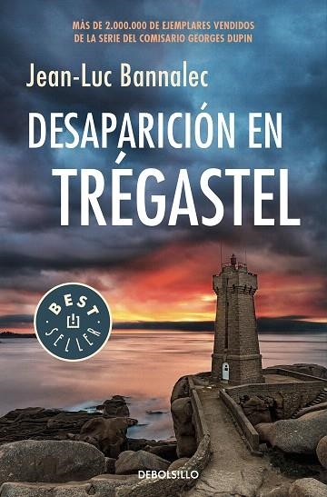 DESAPARICIÓN EN TRÉGASTEL(COMISARIO DUPIN-6) | 9788466347709 | BANNALEC,JEAN LUC | Llibreria Geli - Llibreria Online de Girona - Comprar llibres en català i castellà