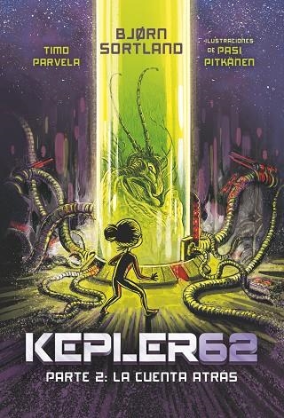 KEPLER 62:LA CUENTA ATRÁS | 9788491820253 | PARVELA,TIMO | Llibreria Geli - Llibreria Online de Girona - Comprar llibres en català i castellà