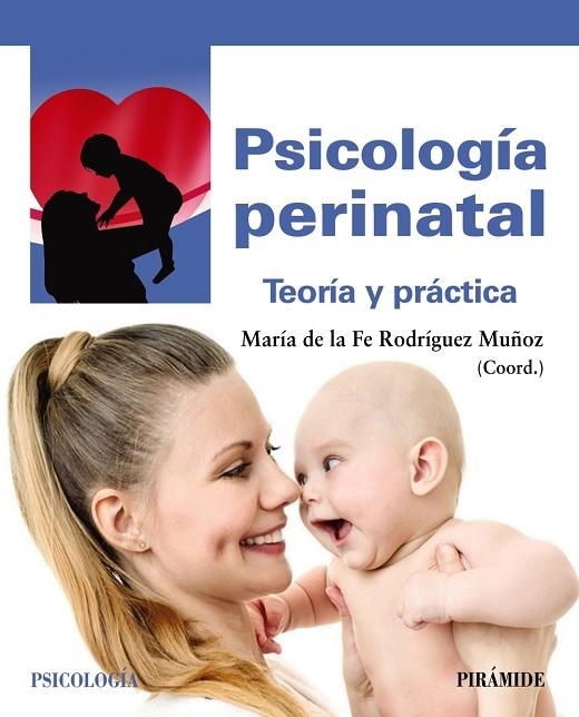 PSICOLOGÍA PERINATAL | 9788436841107 | RODRÍGUEZ MUÑOZ,MARÍA DE LA FE | Llibreria Geli - Llibreria Online de Girona - Comprar llibres en català i castellà