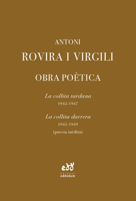 OBRA POÈTICA(LA COLLITA TARDANA/LA COLLITA DARRERA) | 9788412000702 | ROVIRA I VIRGILI,ANTONI | Libreria Geli - Librería Online de Girona - Comprar libros en catalán y castellano