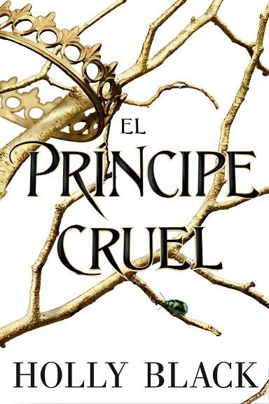 EL PRÍNCIPE CRUEL | 9788417390617 | BLACK,HOLLY | Llibreria Geli - Llibreria Online de Girona - Comprar llibres en català i castellà