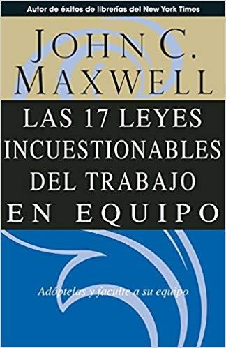 LAS 17 LEYES INCUESTIONABLES DEL TRABAJO EN EQUIPO | 9780881137392 | MAXWELL,JOHN C. | Llibreria Geli - Llibreria Online de Girona - Comprar llibres en català i castellà