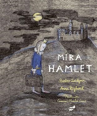 MIRA HAMLET | 9788416817498 | LINDGREN, BARBRO | Llibreria Geli - Llibreria Online de Girona - Comprar llibres en català i castellà