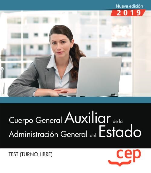 CUERPO GENERAL AUXILIAR DE LA ADMINISTRACION GENERAL DEL ESTADO(TEST TURNO LIBRE.EDICION 2019) | 9788417876265 | Llibreria Geli - Llibreria Online de Girona - Comprar llibres en català i castellà