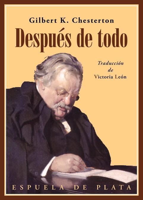 DESPUÉS DE TODO | 9788417146832 | CHESTERTON,GILBERT KEITH | Llibreria Geli - Llibreria Online de Girona - Comprar llibres en català i castellà