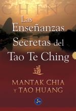 LAS ENSEÑANZAS SECRETAS DEL TAO TE CHING | 9788495973436 | CHIA,MANTAK/HUANG,TAO | Llibreria Geli - Llibreria Online de Girona - Comprar llibres en català i castellà