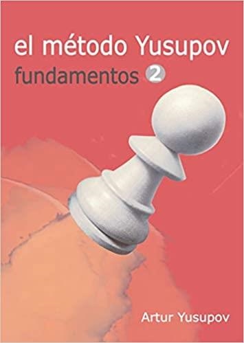 EL MÉTODO YUSUPOV.FUNDAMENTOS 2 | 9788492517930 | YUSUPOV,ARTUR | Llibreria Geli - Llibreria Online de Girona - Comprar llibres en català i castellà