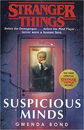 STRANGER THINGS.SUSPICIOUS MINDS | 9781787462021 | BOND,GWENDA | Libreria Geli - Librería Online de Girona - Comprar libros en catalán y castellano