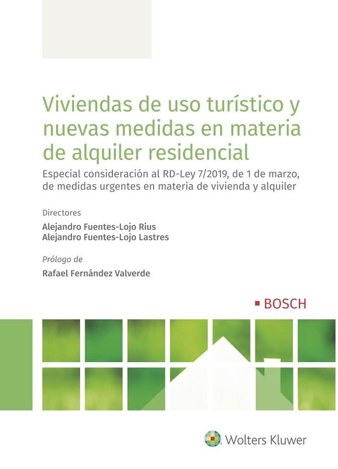 VIVIENDAS DE USO TURÍSTICO Y NUEVAS MEDIDAS EN MATERIA DE ALQUILER RESIDENCIAL(INCLUYE RD-LEY 7/2019) | 9788490903827 | FUENTES-LOJO RIUS,ALEJANDRO/FUENTES-LOJO LASTRES,ALEJANDRO/COBOS,SONIA/MALLO,MANUEL/SILVESTRE,X | Llibreria Geli - Llibreria Online de Girona - Comprar llibres en català i castellà