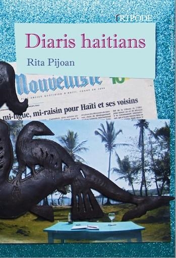 DIARIS HAITIANS | 9788412065107 | PIJOAN,RITA | Llibreria Geli - Llibreria Online de Girona - Comprar llibres en català i castellà