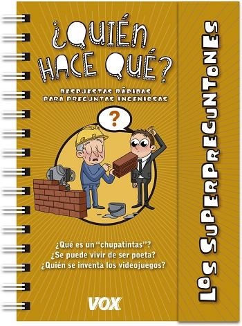 SUPERPREGUNTONES.¿QUIÉN HACE QUÉ? | 9788499742892 | VOX | Llibreria Geli - Llibreria Online de Girona - Comprar llibres en català i castellà