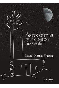 ASTROBLEMAS EN UN CUERPO INOCENTE | 9788417935665 | DUEÑAS GUERRA,LAURA | Llibreria Geli - Llibreria Online de Girona - Comprar llibres en català i castellà