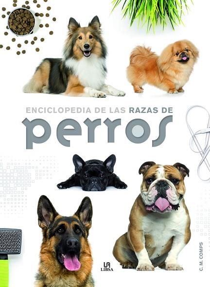 ENCICLOPEDIA DE LAS RAZAS DE PERROS | 9788466227889 | MARTÍN COMPS, CONSUELO | Llibreria Geli - Llibreria Online de Girona - Comprar llibres en català i castellà