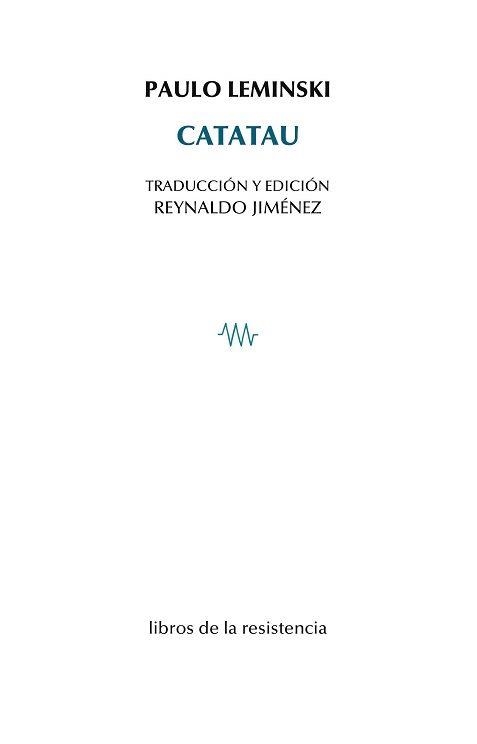 CATATAU | 9788415766490 | LEMINSKI,PAULO | Llibreria Geli - Llibreria Online de Girona - Comprar llibres en català i castellà