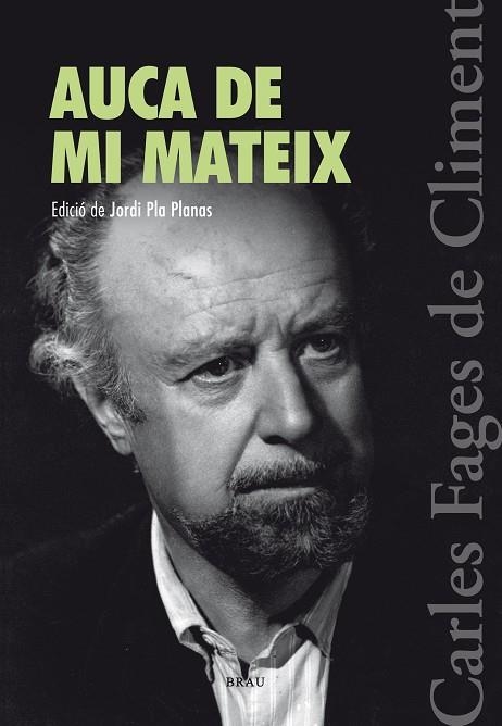 AUCA DE MI MATEIX | 9788415885498 | FAGES DE CLIMENT,CARLES | Llibreria Geli - Llibreria Online de Girona - Comprar llibres en català i castellà