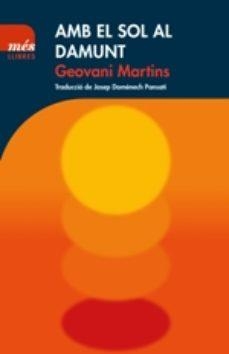 AMB EL SOL AL DAMUNT | 9788417353124 | MARTINS,GEOVANI | Llibreria Geli - Llibreria Online de Girona - Comprar llibres en català i castellà