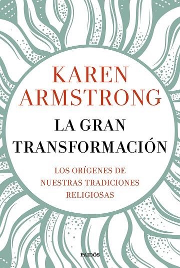 LA GRAN TRANSFORMACIÓN.LOS ORÍGENES DE NUESTRAS TRADICIONES RELIGIOSAS | 9788449334955 | ARMSTRONG,KAREN | Llibreria Geli - Llibreria Online de Girona - Comprar llibres en català i castellà