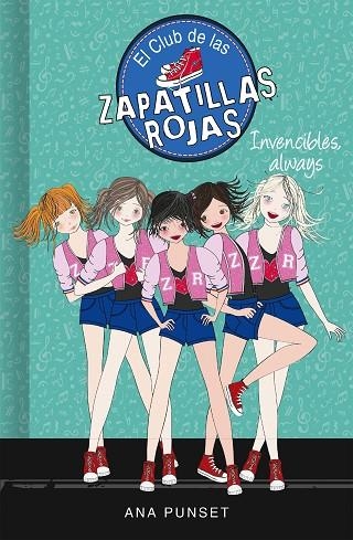 EL CLUB DE LAS ZAPATILLAS ROJAS-16.INVENCIBLES,ALWAYS | 9788417671730 | PUNSET,ANA | Llibreria Geli - Llibreria Online de Girona - Comprar llibres en català i castellà