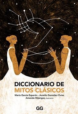 DICCIONARIO DE MITOS CLÁSICOS | 9788425231681 | GONZÁLEZ OVIES,AURELIO/GARCÍA ESPERÓN,MARÍA | Llibreria Geli - Llibreria Online de Girona - Comprar llibres en català i castellà