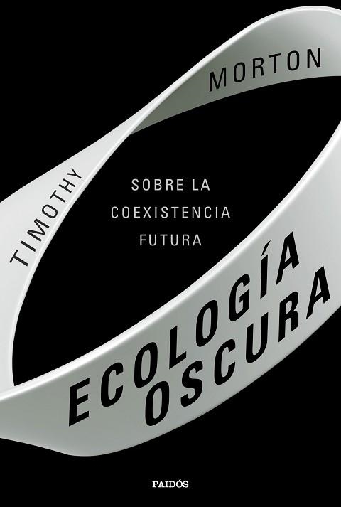 ECOLOGÍA OSCURA | 9788449336133 | MORTON,TIMOTHY | Llibreria Geli - Llibreria Online de Girona - Comprar llibres en català i castellà