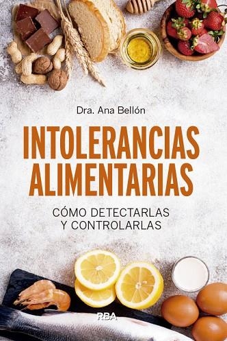 INTOLERANCIAS ALIMENTARIAS.CÓMO DETECTARLAS Y CONTROLARLAS | 9788491874249 | BELLÓN,ANA | Llibreria Geli - Llibreria Online de Girona - Comprar llibres en català i castellà