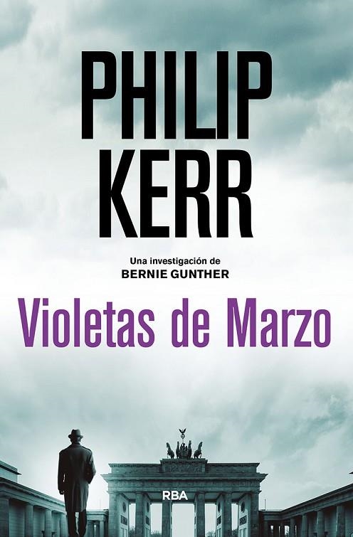 VIOLETAS DE MARZO | 9788491879985 | KERR,PHILIP | Llibreria Geli - Llibreria Online de Girona - Comprar llibres en català i castellà