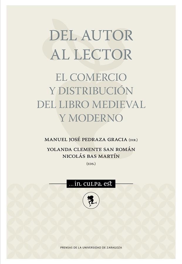 DEL AUTOR AL LECTOR.EL COMERCIO Y DISTRIBUCIÓN DEL LIBRO MEDIEVAL Y MODERNO | 9788416935628 | PEDRAZA GARCIA,MANUEL JOSE | Llibreria Geli - Llibreria Online de Girona - Comprar llibres en català i castellà