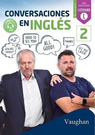 CONVERSACIONES EN INGLÉS-2 | 9788416667703 | BROWN,RICHARD/VALLEJO,CARMEN/WADELL,DAVID | Llibreria Geli - Llibreria Online de Girona - Comprar llibres en català i castellà