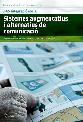 SISTEMES AUGMENTATIUS I ALTERNATIUS DE COMUNICACIÓ | 9788415309970 | OLIVARES,R.M./ESTEVA,J.M./GÓMEZ,M/REDONDO,J | Llibreria Geli - Llibreria Online de Girona - Comprar llibres en català i castellà