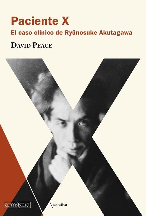 PACIENTE X.EL CASO CLÍNICO DE RYUNOSUKE AKUTAGAWA | 9788412003932 | PEACE,DAVID | Libreria Geli - Librería Online de Girona - Comprar libros en catalán y castellano