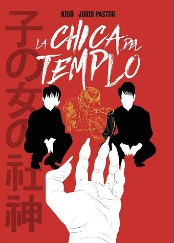 LA CHICA DEL TEMPLO | 9788494894701 | PASTOR,JORDI/KIDO | Llibreria Geli - Llibreria Online de Girona - Comprar llibres en català i castellà