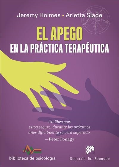 EL APEGO EN LA PRÁCTICA TERAPÉUTICA | 9788433030658 | HOLMES,JEREMY/SLADE,ARIETTA | Libreria Geli - Librería Online de Girona - Comprar libros en catalán y castellano