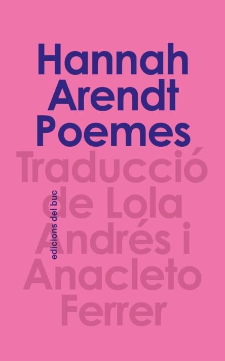 POEMES(HANNAH ARENDT) | 9788494694554 | ARENDT,HANNAH | Llibreria Geli - Llibreria Online de Girona - Comprar llibres en català i castellà