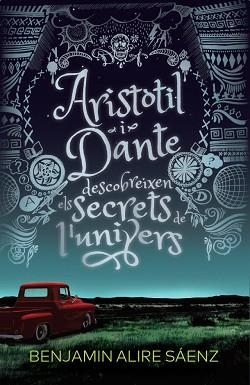 ARISTÒTIL I DANTE DESCOBREIXEN ELS SECRETS DE L'UNIVERS(PREMI LLIBRETER 2020 DE LITERATURA INFANTIL I JUVENIL D'ALTRES LITERATURES) | 9788412006933 | AIRE SÁENZ,BENJAMIN | Llibreria Geli - Llibreria Online de Girona - Comprar llibres en català i castellà