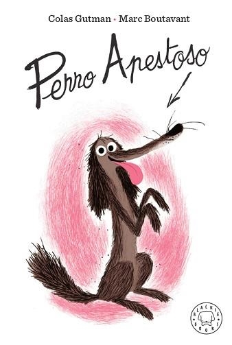 PERRO APESTOSO | 9788417552442 | GUTMAN,COLAS | Libreria Geli - Librería Online de Girona - Comprar libros en catalán y castellano