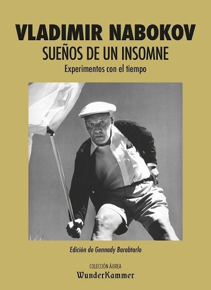 SUEÑOS DE UN INSOMNE.EXPERIMENTOS CON EL TIEMPO | 9788494972546 | NABOKOV,VLADIMIR | Llibreria Geli - Llibreria Online de Girona - Comprar llibres en català i castellà