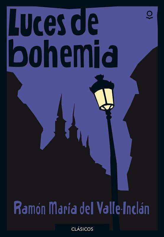 LUCES DE BOHEMIA | 9788491221715 | DEL VALLE-INCLÁN,RAMON | Llibreria Geli - Llibreria Online de Girona - Comprar llibres en català i castellà