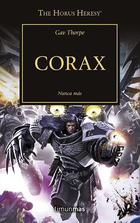 CORAX Nº 40.THE HORUS HERESY | 9788445006313 | THORPE,GAV | Llibreria Geli - Llibreria Online de Girona - Comprar llibres en català i castellà