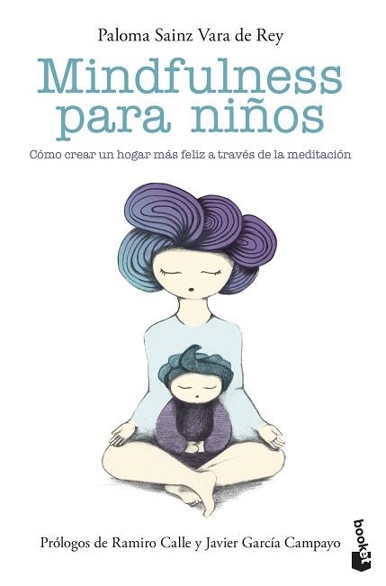 MINDFULNESS PARA NIÑOS.COMO CREAR UN HOGAR MÁS FELIZ A TRAVÉS DE LA MEDITACION | 9788408215042 | SAINZ MARTÍNEZ VARA DE REY,PALOMA | Llibreria Geli - Llibreria Online de Girona - Comprar llibres en català i castellà