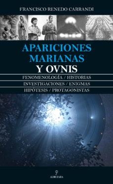 APARICIONES MARIANAS Y OVNIS | 9788417558741 | RENEDO CARRANDI,FRANCISCO | Llibreria Geli - Llibreria Online de Girona - Comprar llibres en català i castellà