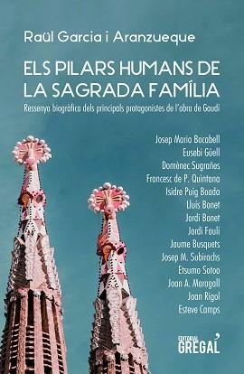 ELS PILARS SAGRATS DE LA SAGRADA FAMÍLIA | 9788417660802 | GARCIA ARANZUEQUE,RAÜL | Libreria Geli - Librería Online de Girona - Comprar libros en catalán y castellano