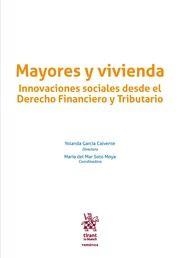 MAYORES Y VIVIENDA.INNOVACIONES SOCIALES DESDE EL DERECHO FINANCIERO Y TRIBUTARIO | 9788491909972 | GARCÍA CALVENTE, YOLANDA/Y OTROS | Llibreria Geli - Llibreria Online de Girona - Comprar llibres en català i castellà