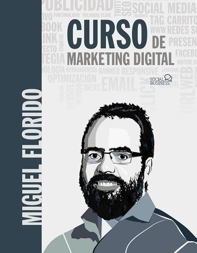 CURSO DE MARKETING DIGITAL | 9788441541641 | FLORIDO,MIGUEL ÁNGEL | Llibreria Geli - Llibreria Online de Girona - Comprar llibres en català i castellà