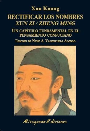 RECTIFICAR LOS NOMBRES (XUN ZI/ZHENG MING) | 9788478134830 | KUANG,XUN | Llibreria Geli - Llibreria Online de Girona - Comprar llibres en català i castellà