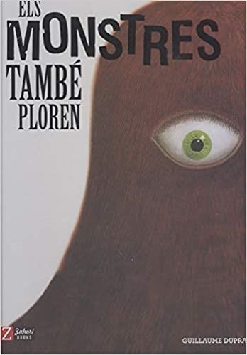 ELS MONSTRES TAMBÉ PLOREN | 9788417374389 | DUPRAT,GUILLAUME | Llibreria Geli - Llibreria Online de Girona - Comprar llibres en català i castellà