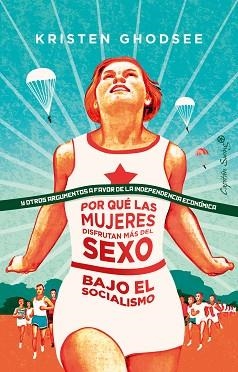 POR QUÉ LAS MUJERES DISFRUTAN MÁS DEL SEXO BAJO EL SOCIALISMO | 9788412064407 | GHODSEE,KRISTE | Llibreria Geli - Llibreria Online de Girona - Comprar llibres en català i castellà