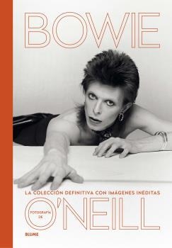 DAVID BOWIE.LA COLECCIÓN DEFINITIVA CON IMÁGENES INÉDITAS | 9788417757359 | PATRICK O'NEILL,TERENCE | Llibreria Geli - Llibreria Online de Girona - Comprar llibres en català i castellà