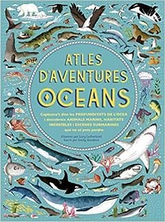 ATLES D'AVENTURES OCEANS | 9788417749385 | HAWKINS,EMILY | Llibreria Geli - Llibreria Online de Girona - Comprar llibres en català i castellà